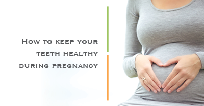 dental care during pregnancy